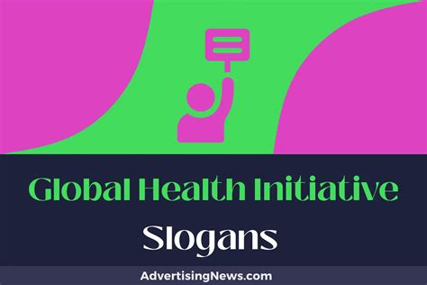 For Global Health Initiatives Slogan Ideas .